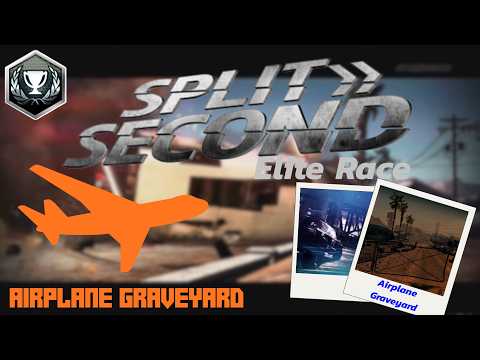 Split/Second: Airplane Graveyard Elite Race