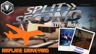 Split/Second: Airplane Graveyard Elite Race