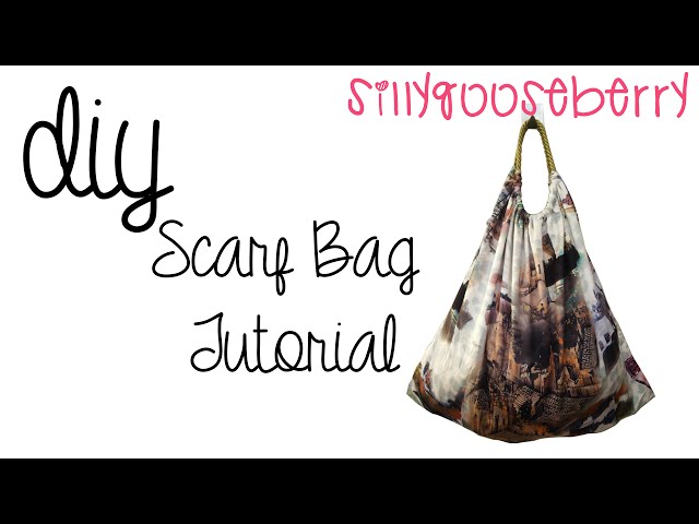 DIY Scarf Bag Tutorial 