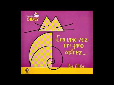 ERA UMA VEZ UM GATO XADREZ,de Bia Villela 