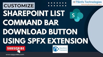 Customize SharePoint List Command Bar Download Button Using SPFx Extension | SPFx Tutorial