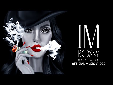 Nora Fatehi — Im Bossy [Official Music Video]