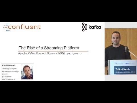 #Talks4Nerds: Kai Wähner - Rise of a Streaming Platform