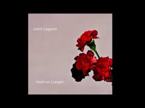 John Legend (+) Hold On Longer