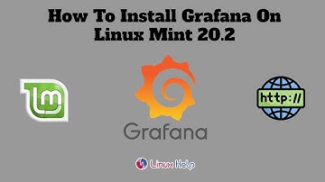 How To Install Grafana On Linux Mint 20.2