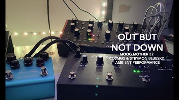 Ambient Moog Mother 32 - Out But Not Down