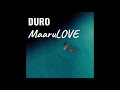 MaaruLOVE - Duro