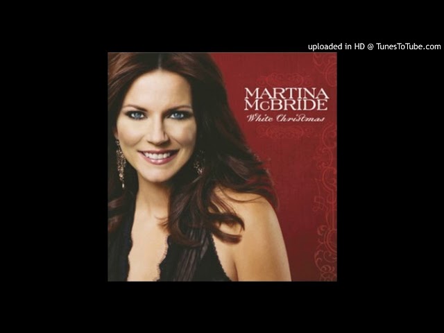 Martina McBride - O Come All Ye Faithful