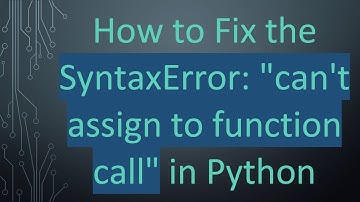 How to Fix the SyntaxError: "can
