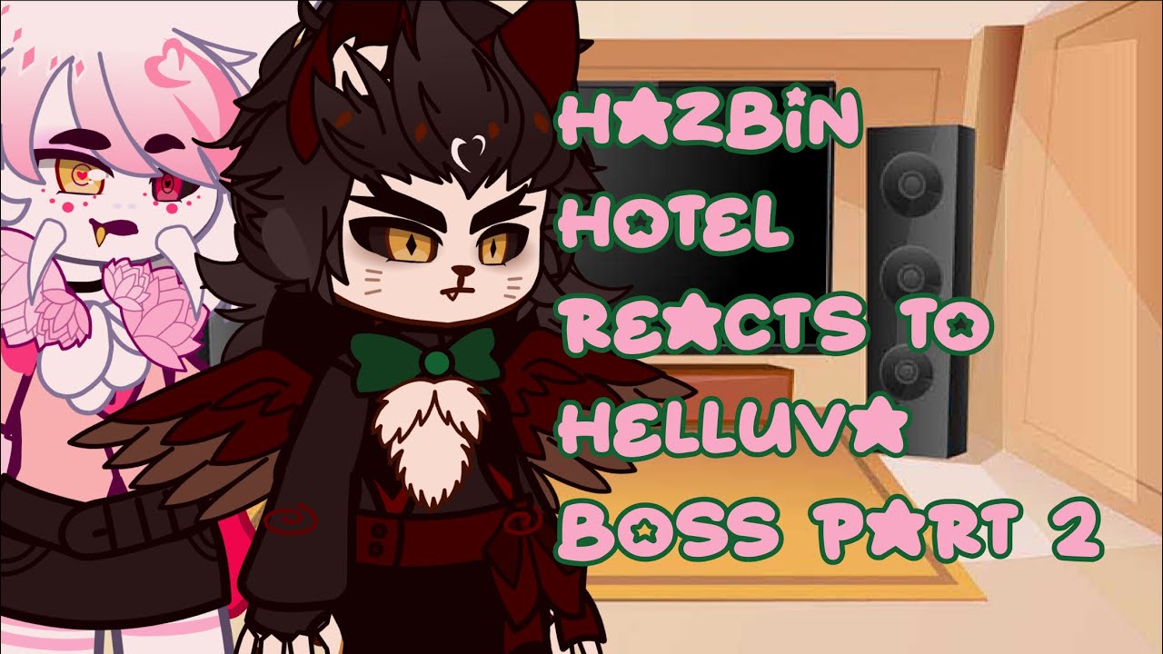 Hazbin hotel reacts to helluva boss part 2 - YouTube
