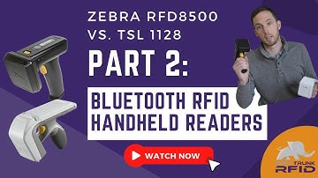 Bluetooth RFID Handheld Readers - TSL 1128 vs. Zebra RFD8500