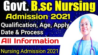 Govt Bsc Nursing Admission 2021 | Nursing Admission Notice | Bsc Nursing Admission Eligibility, Age