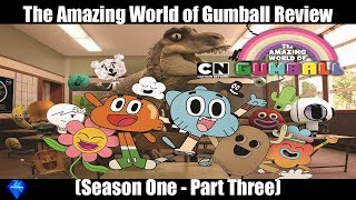 Review of The Amazing World of Gumball (Season One  Part 3)