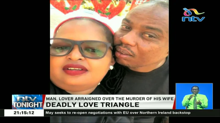Deadly love triangle: Joseph Kori, Judy Wambui in ...