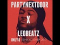 PARTYNEXTDOOR - Only U ( LeoBeatz Remix Kizomba)