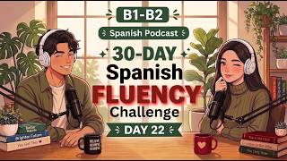 How to Talk About Embarrassing Moments in Spanish | DAY 22 | Slow Spanish Listening Practice