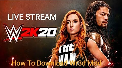 🔴Wr3d WWE 2K20 NEW MOD HOW TO DOWNLOAD (🔥LIVE STREAM🔥) GAMEPLAY🔵