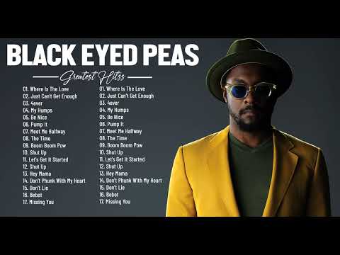 BLACK EYED PEAS| BLACK EYED PEAS SONGS| BLACK EYED PEAS PLAYLIST| BLACK EYED PEAS GREATEST HITS 2022