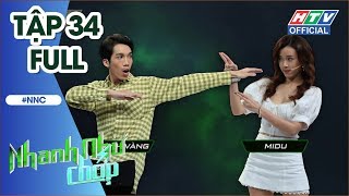 NHANH NHƯ CHỚP | Huỳnh Lập mất bình tĩnh, MiDu chậm mà chắc | NNC #34 FULL | 1/12/2018