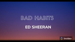 Bad Habits - Ed Sheeran Lyrics