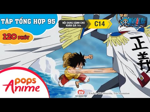 #1 Đảo Hải Tặc Tập Tổng Hợp 95 – Luffy Và Băng Hải Tặc Mũ Rơm – Phim One Piece Mới Nhất