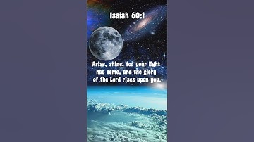 Thumbnail of ‭Isaiah 60:1 Arise, shine, for your light has come, and the glory of the Lord rises upon. #shorts