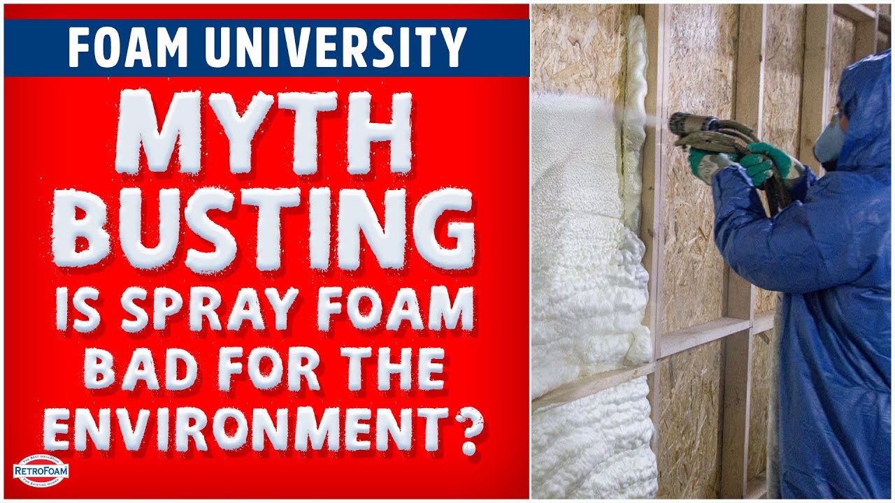 Myth Busting: Is Spray Foam Bad for the Environment | Foam University