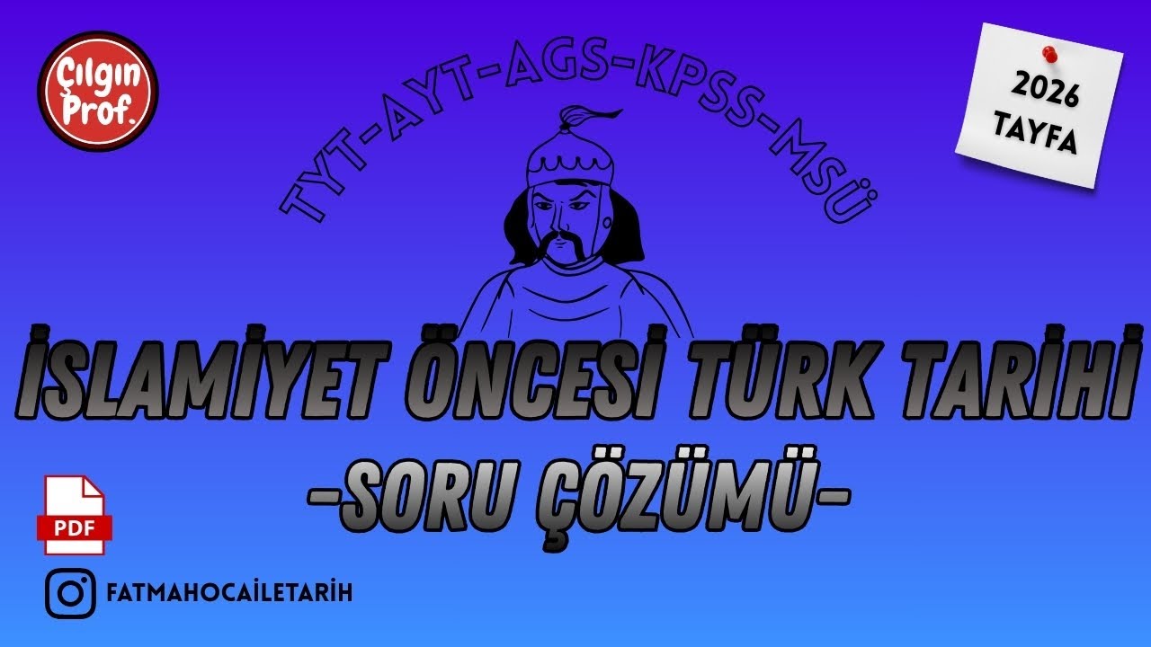 İSLAMİYET ÖNCESİ TÜRK TARİHİ SORU ÇÖZÜMÜ 2 - MİNİ TARİH DENEMESİ 2