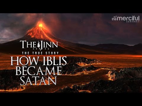How Iblis Became Satan (Birth of the Devil)