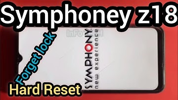 Symphony Z18 Forget  Pattern & Password Lock How to unlock In 2022 Step By Step