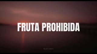 Fruta Prohibida - Los Elegidos Letra