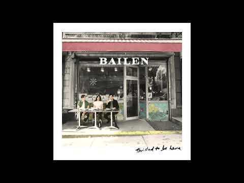 BAILEN — Eyelashes - BAILEN's Thrilled To Be Here