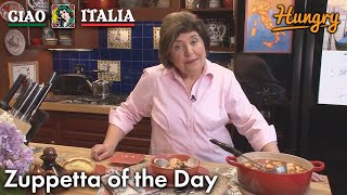 Zuppetta of the Day  Ciao Italia with Mary Ann Esposito