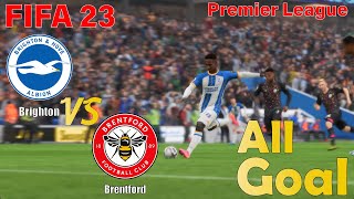 FIFA 23 | 22/23 Premier League | Simulation | Brighton vs Brentford | All Goals #goals #fifa23
