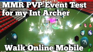 Testing My Int Archer on MMR Tagis Lakas PVP Event | Walk Online Mobile