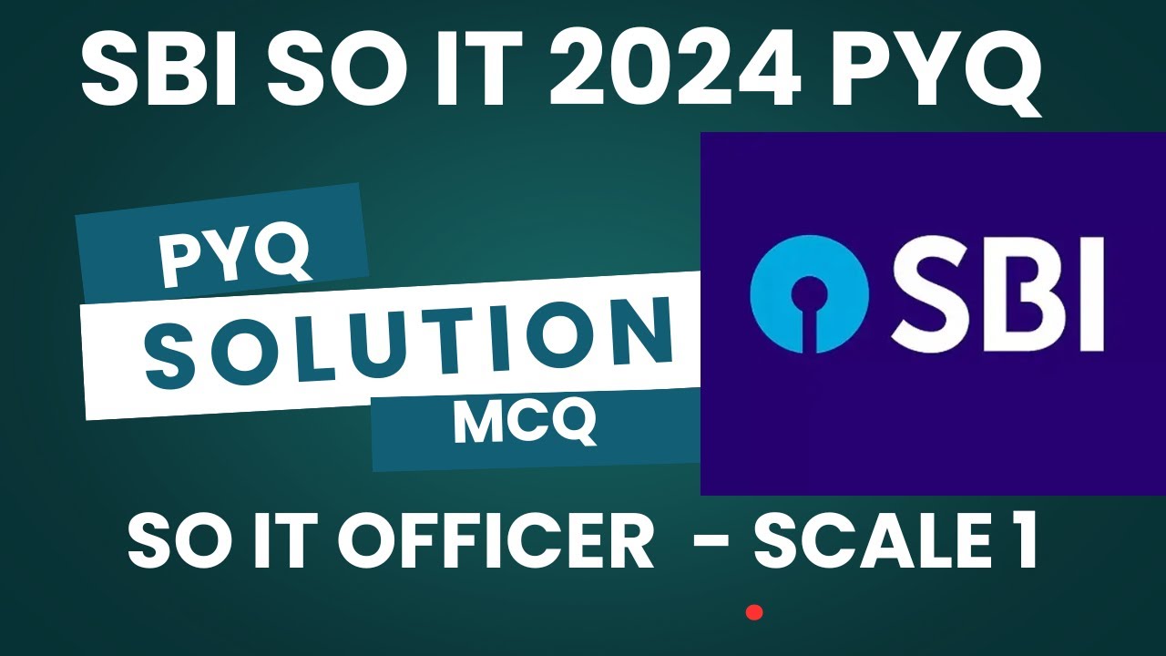 SBI SO IT Nov 2024 PYQ