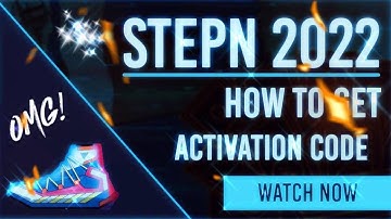 NEW STEPN ACTIVATION CODE GENERATOR   STEPN FREE REGISTRATION CODE HOW TO GET TUTORIAL