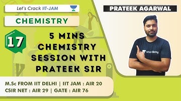 5 Mins Chemistry Session with Prateek Sir | Chemistry for IIT-JAM 2021| Prateek Agarwal