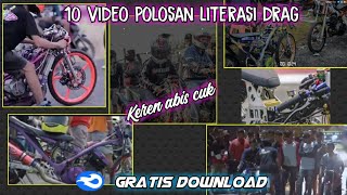 Kumpulan Video Polosan Literasi Drag Keren Abis