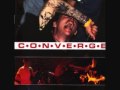 Converge - Becoming a stranger