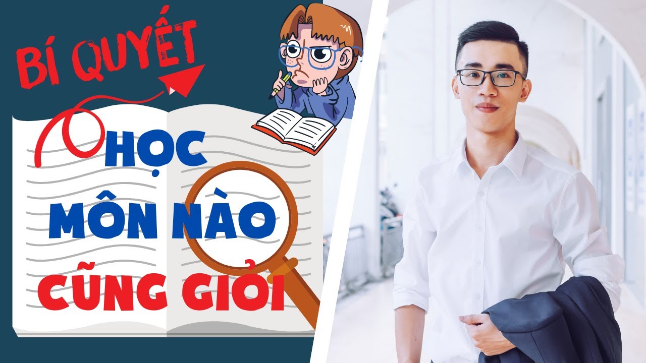 Học môn gì cũng giỏi, học cái gì cũng giỏi - Bí quyết học tập hiệu quả ...