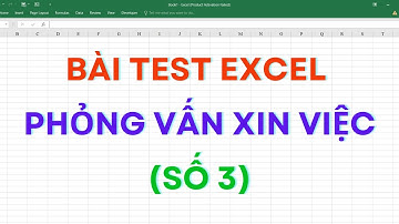 Bài Test Excel khi phỏng vấn xin việc số 3 | Mr Cảnh Excel