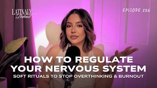 Ep 526: How to Reset Your Nervous System | Soft Rituals to Stop Overthinking & Burnout screenshot 3