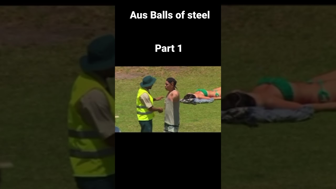 Aus balls of steel part 1