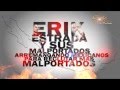 ERIK ESTRADA ft. Grupo Zona de Guerra - Las 2 R [ESTUDIO 2012]