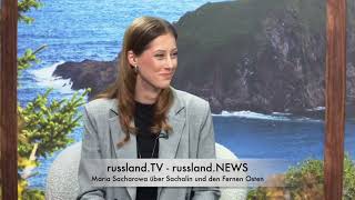 Maria Sacharowa über Sachalin und den Fernen Osten