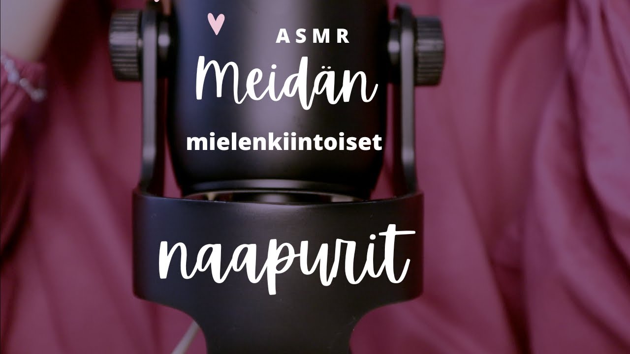 ASMR SUOMI💙100% lähikuiskuttelua - meidän naapurit