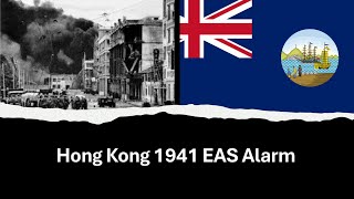EAS Alarm YouTube - Hong Kong 1941 EAS Alarm (Children Screaming)