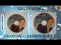 &quot;Hinos Antigos&quot; Francisco Barros CD Luz Divina Faixa 08