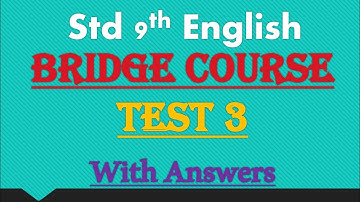 Bridge Course | Std 9th| Test 3 | English | with answers | Sunita Patil